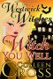 [Westwick Witches 01] • Witch You Well